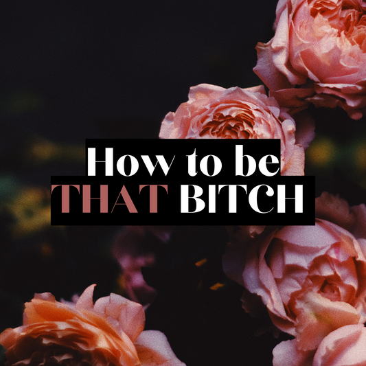 How to become THAT bitch? BESTSELLER READING